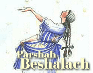 Torah Portion: Beshalach